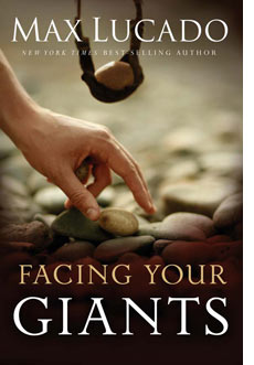 Facing Your Giants by Max Lucado
