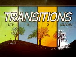 Transitions (Life is a Journey)