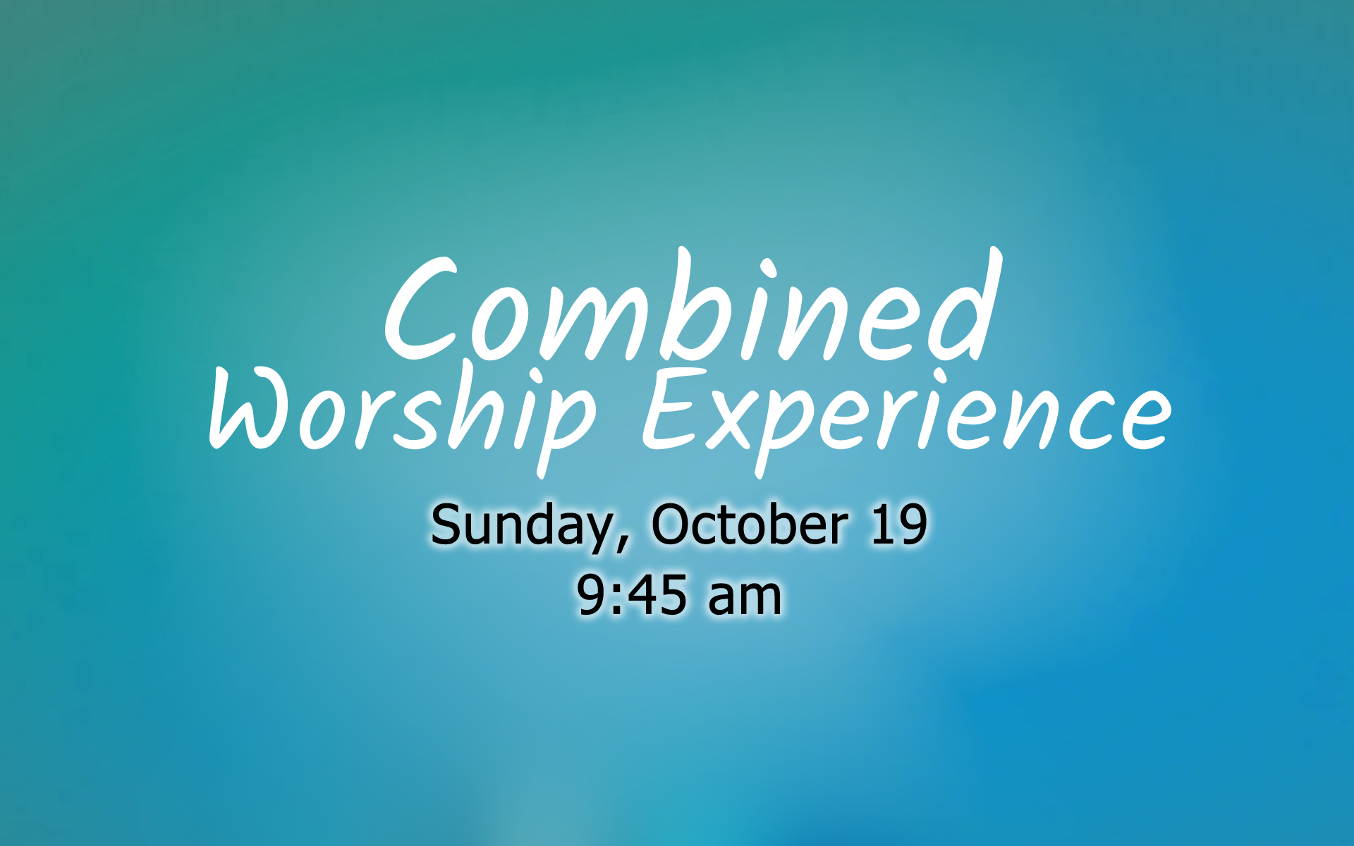 Combined Worship Experience
