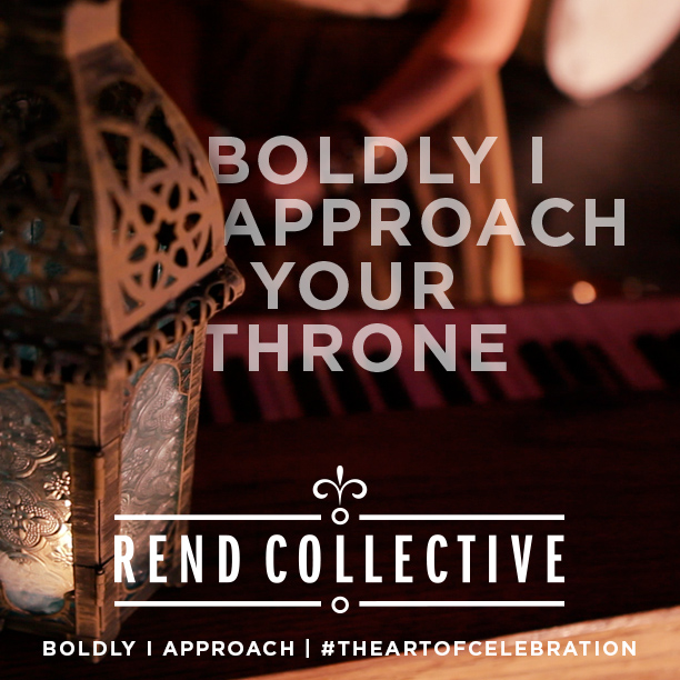The Art of Celebration: Boldly I Approach