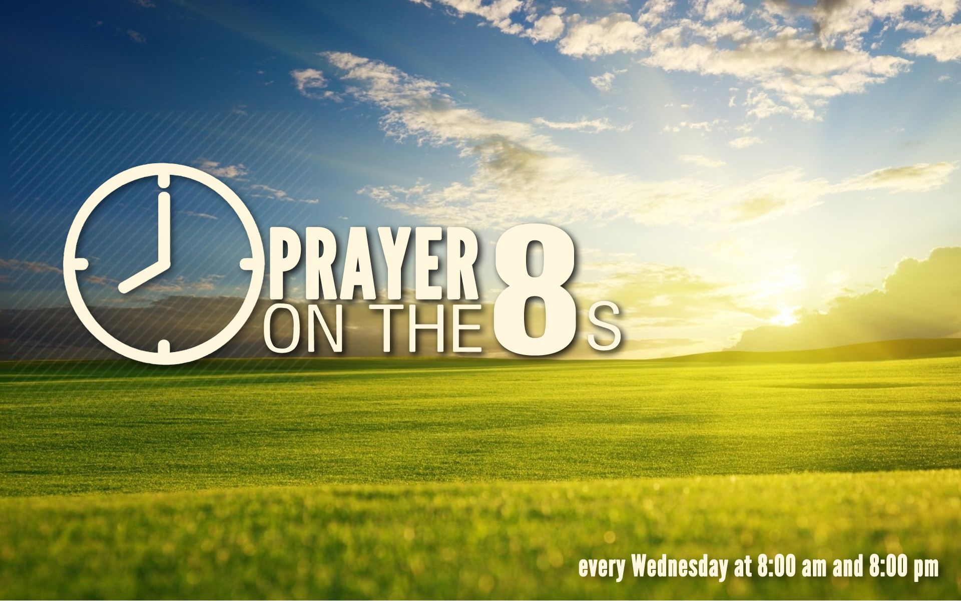 Prayer on the 8s